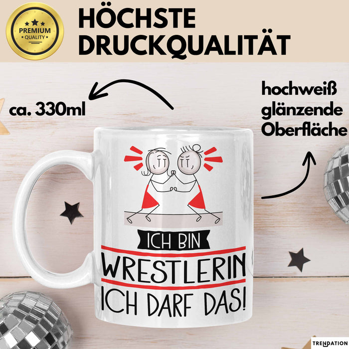 Geschenk für Wrestlerin Tasse Lustige Geschenkidee Geburtstag Ich Bin Wrestlerin Ich Darf Das Weiß Trendation