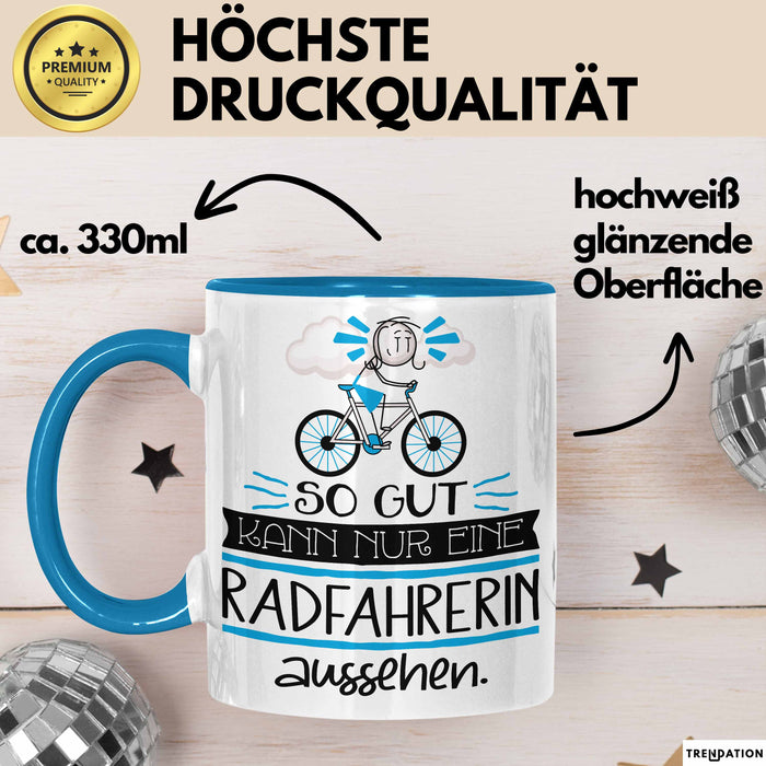 Radfahrerin Geschenk Tasse So Gut Kann Nur Eine Radfahrerin Aussehen Geschenkidee Geburtstag Weihnachten Lustig Blau Trendation