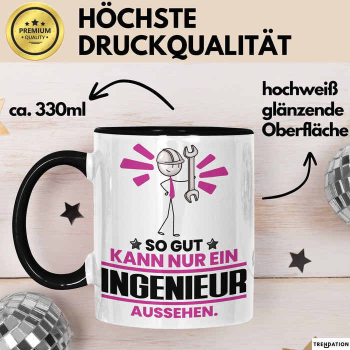 Ingenieur Geschenk Tasse So Gut Kann Nur Ein Ingenieur Aussehen Geschenkidee Kaffee-Becher Schwarz Trendation
