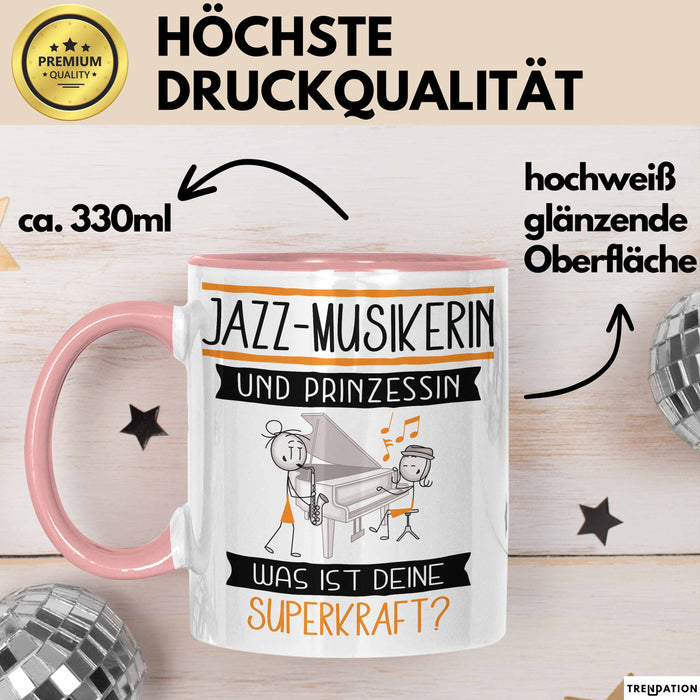 Jazz-Musikerin Und Prinzessin Tasse Geschenk Für Eine Jazz-Musikerin Geburtstag Was Ist Deine Superkraft Rosa Trendation