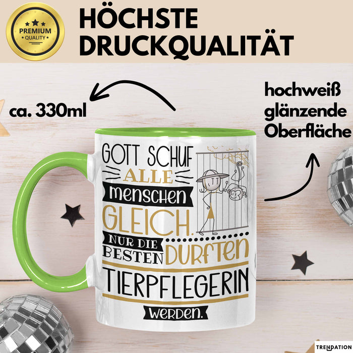 Tierpflegerin Geschenk Becher Tasse Gott Schuf Alle Menschen Gleich Nur Die Besten Durfeten Tierpflegerin Werden Geschenkidee Lustig Grün Trendation