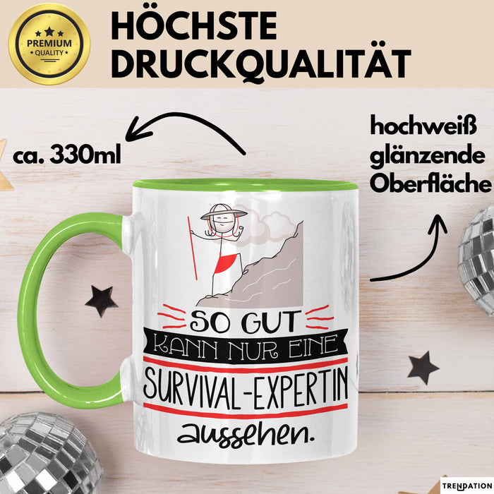 Survival-Expertin Geschenk Tasse So Gut Kann Nur Eine Survival-Expertin Aussehen Geschenkidee Geburtstag Weihnachten Lustig Grün Trendation