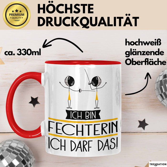 Geschenk für Fechterin Tasse Lustige Geschenkidee Geburtstag Ich Bin Fechterin Ich Darf Das Rot Trendation