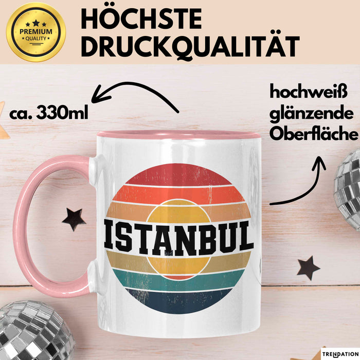 Istanbul Türkei Tasse Geschenk Lustige Geschenkidee Spruch Rosa Trendation