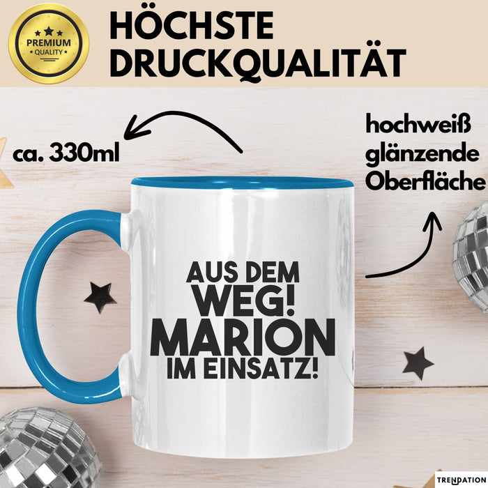 Marion Tasse Aus Dem Weg! Marion Im Einsatz! Geschenk