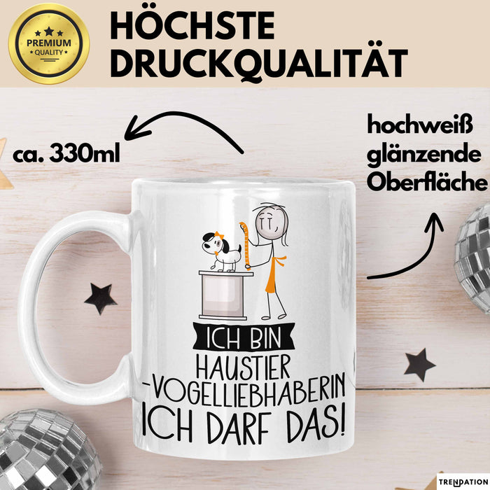 Geschenk für Haustier-Modedesignerin Tasse Lustige Geschenkidee Geburtstag Ich Bin Haustier-Modedesignerin Ich Darf Das Weiß Trendation