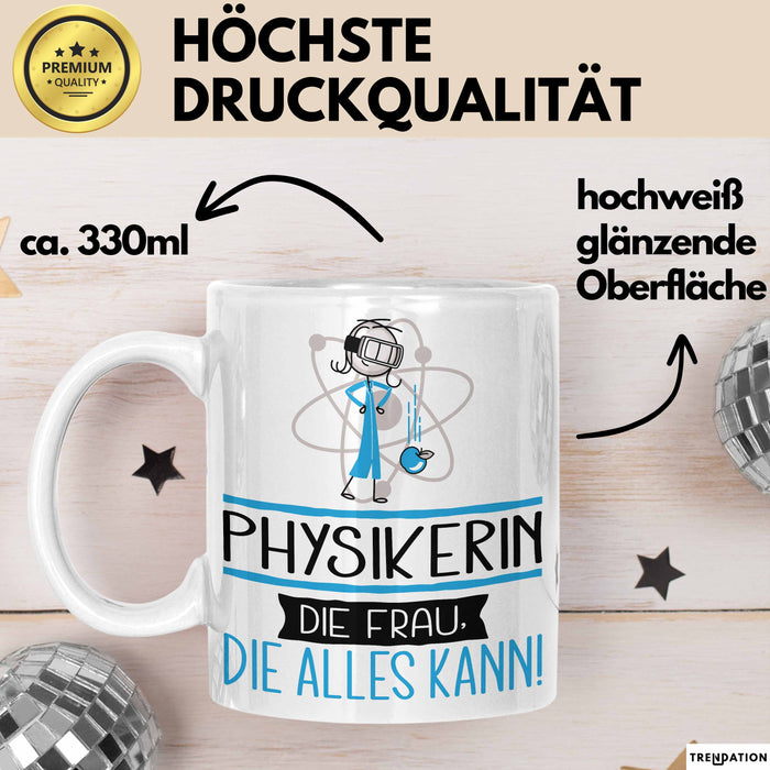 Physikerin Geschenk Tasse Becher Die Frau Die Allen Kann Geschenkidee für eine Physikerin Lustig Weiß Trendation