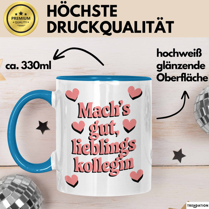 Büroarbeit Kollege Tasse Geschenk Lustige Geschenkidee Spruch Mach'S Gut Lieblings Kollegin Blau Trendation