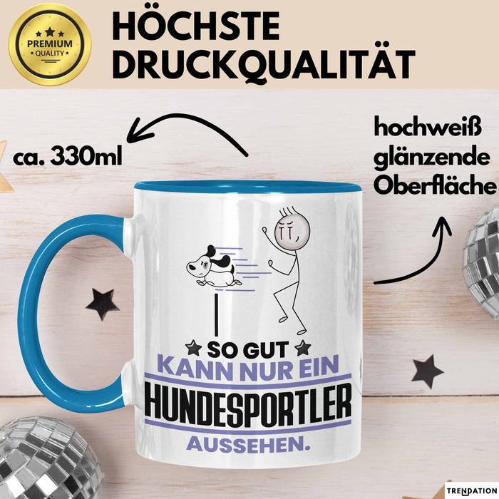 Hundesportler Geschenk Tasse So Gut Kann Nur Ein Hundesportler Aussehen Geschenkidee Kaffee-Becher Blau Trendation