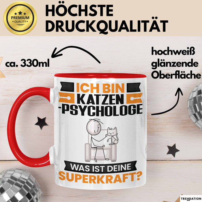 Katzenpsychologe Tasse Geschenk für Katzenpsychologe Geburtstag Lustiger Spruch Kaffee-Becher Was Ist Deine Superkraft Rot Trendation