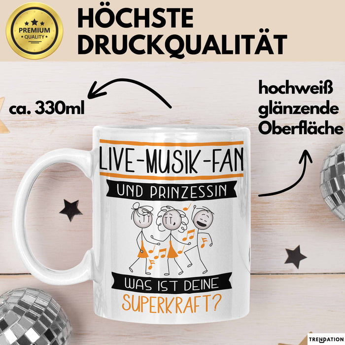Live-Musik-Fan Und Prinzessin Tasse Geschenk Für Eine Live-Musik-Fan Geburtstag Was Ist Deine Superkraft Weiß Trendation