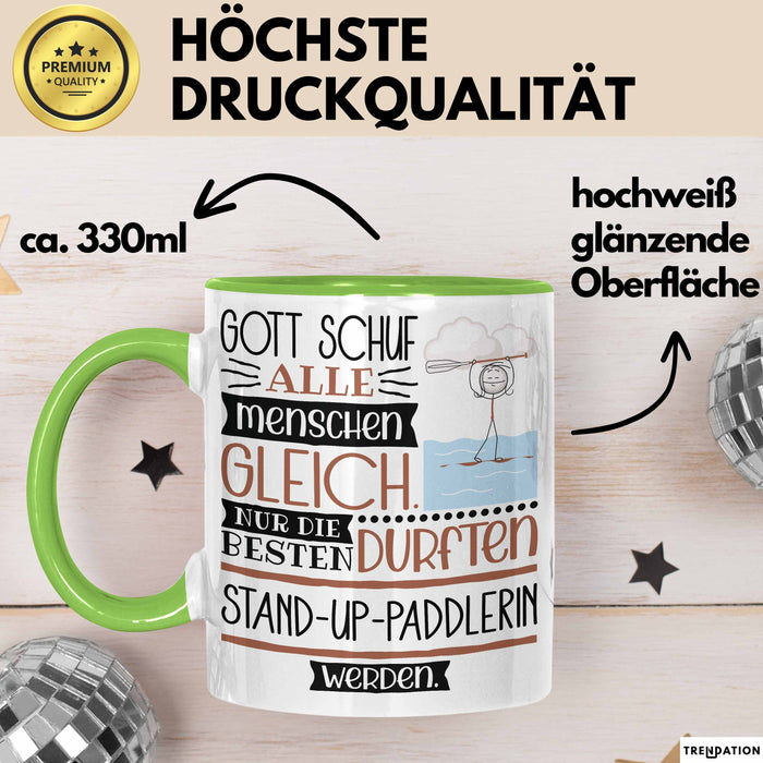 Stand-Up-Paddlerin Geschenk Becher Tasse Gott Schuf Alle Menschen Gleich Nur Die Besten Durfeten Stand-Up-Paddlerin Werden Geschenkidee Lustig Grün Trendation