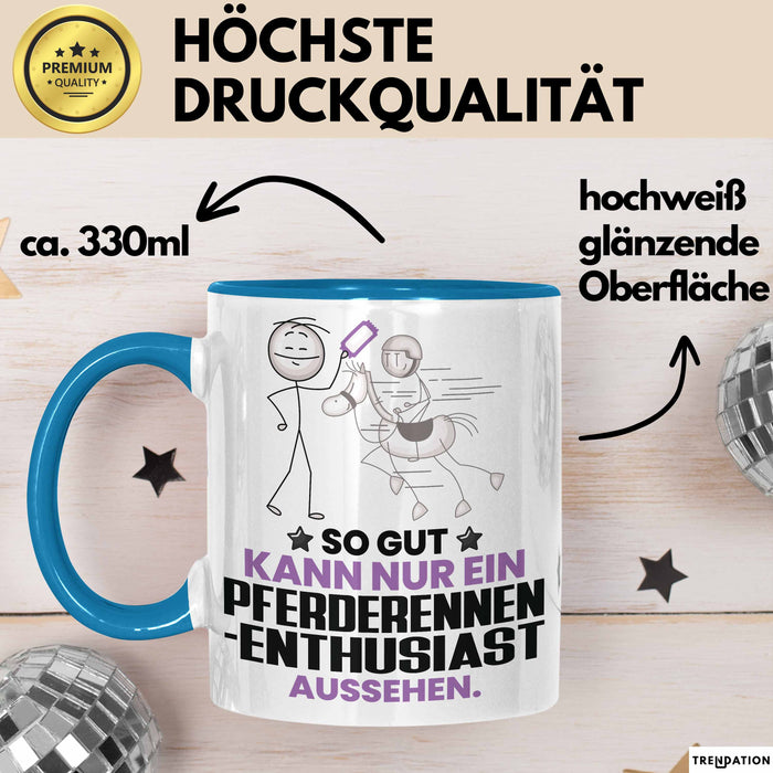 Pferderennen-Enthusiast Geschenk Tasse So Gut Kann Nur Ein Pferderennen-Enthusiast Aussehen Geschenkidee Kaffee-Becher Blau Trendation