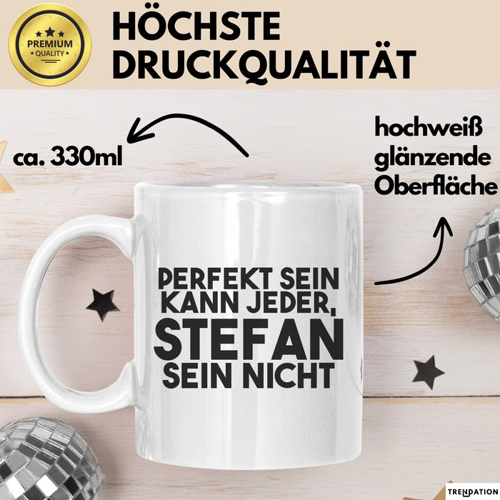 Stefan Tasse Perfekt Sein Kann Jeder, Stefan Sein Nicht Geschenk