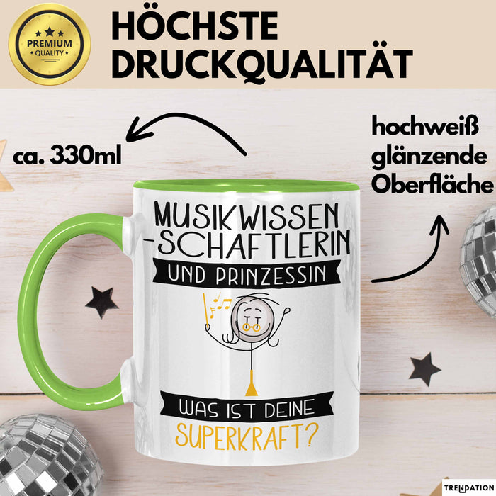Musikwissenschaftlerin Und Prinzessin Tasse Geschenk Für Eine Musikwissenschaftlerin Geburtstag Was Ist Deine Superkraft Grün Trendation