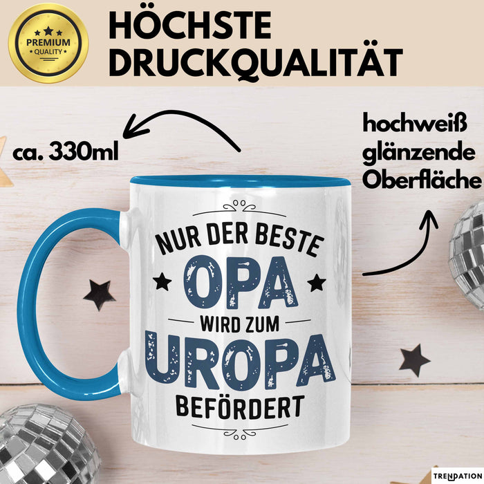 Opa Großvater Tasse Geschenk Lustige Geschenkidee Spruch Nur Der Beste Opa Wird Zum Uropa Befördert Blau Trendation