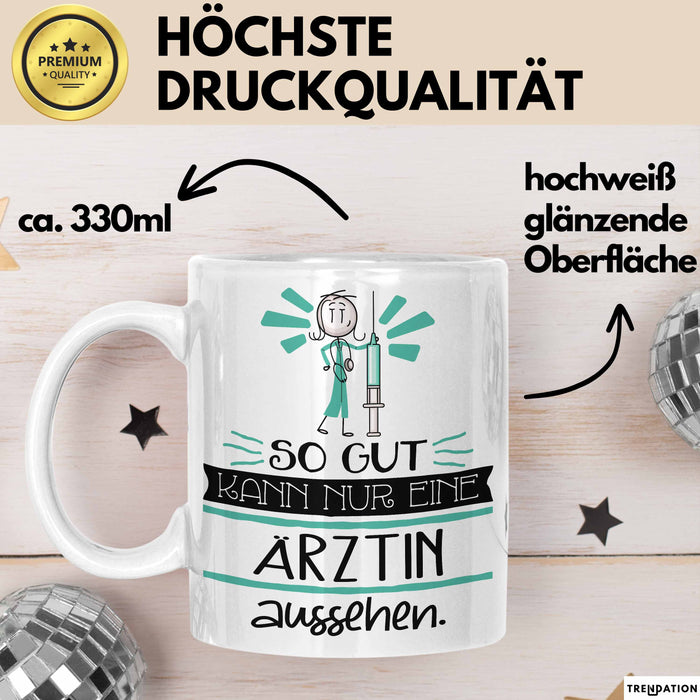 Ärztin Geschenk Tasse So Gut Kann Nur Eine Ärztin Aussehen Geschenkidee Geburtstag Weihnachten Lustig Weiß Trendation