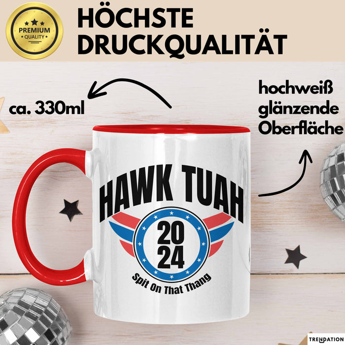 Hawk Tuah Spit On That Thang Tasse Geschenk Meme Virales Video Geschenkidee Lustig Rot Trendation