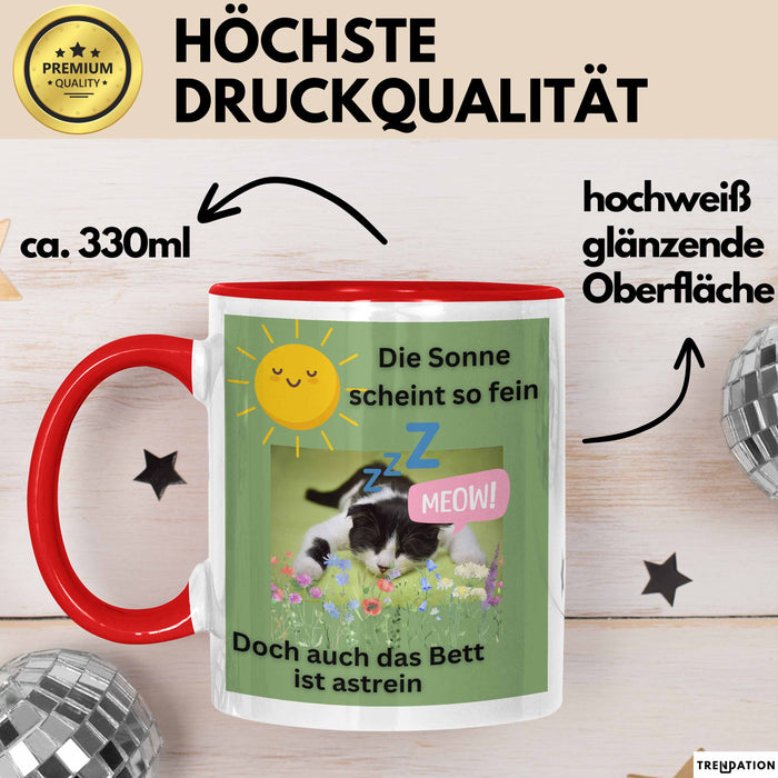 Meme Tasse Geschenk Lustiger Becher Katze Die Sonne Scheint So Fein Doch Auch Das Bett Ist Astrein Rot Trendation