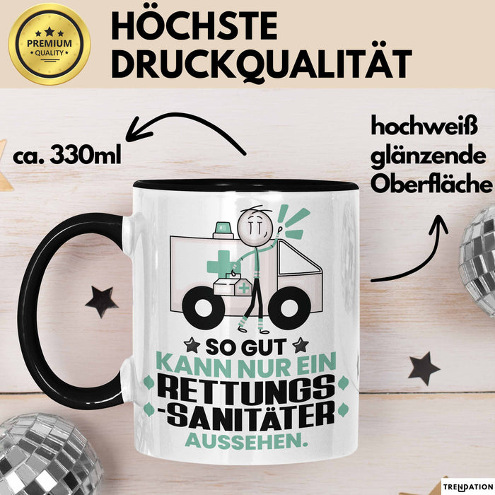 Rettungssanitäter Geschenk Tasse So Gut Kann Nur Ein Rettungssanitäter Aussehen Geschenkidee Kaffee-Becher Schwarz Trendation