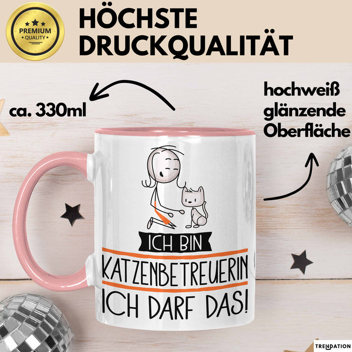 Geschenk für Katzenbetreuerin Tasse Lustige Geschenkidee Geburtstag Ich Bin Katzenbetreuerin Ich Darf Das Rosa Trendation