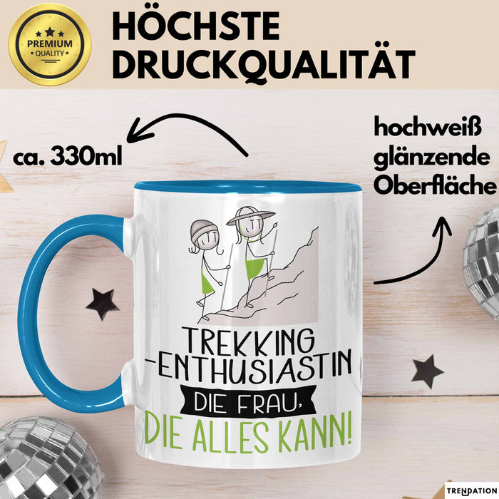 Trekking-Enthusiastin Geschenk Tasse Becher Die Frau Die Allen Kann Geschenkidee für eine Trekking-Enthusiastin Lustig Blau Trendation