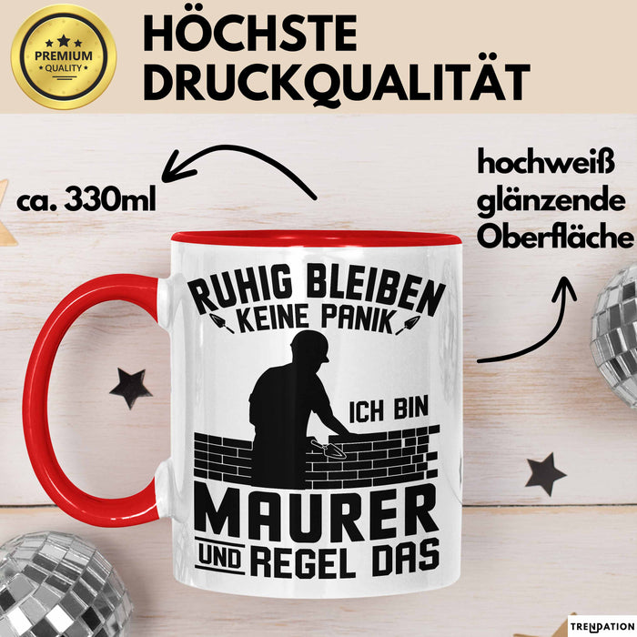 Maurer Tasse Geschenk Ruhig Bleiben Ich Bin Maurer Und Regel Das Geschenkidee Rot Trendation