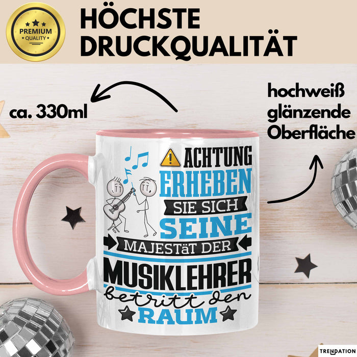 Musiklehrer Geschenk Tasse Lustiger Spruch Erheben Sie Sich Der Musiklehrer Betritt den Raum Rosa Trendation