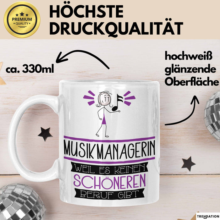 Musikmanagerin Weil Es Keinen Schöneren Beruf Gibt Tasse Geschenk für Eine Musikmanagerin Lustig Weiß Trendation