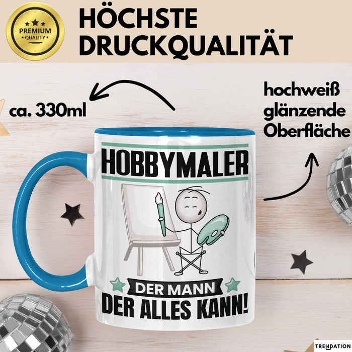Hobbymaler Tasse Geschenk für Hobbymaler Der Mann Der Alles Kann Geschenkidee zum Geburtstag Blau Trendation