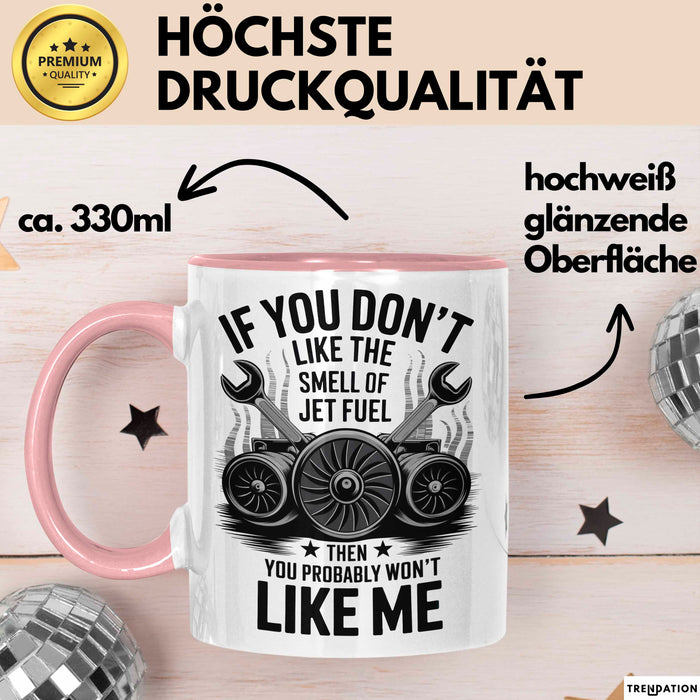Flugzeugmechaniker Tasse Geschenk Geruch von Düsentreibstoff Geschenkidee Lustig Rosa Trendation
