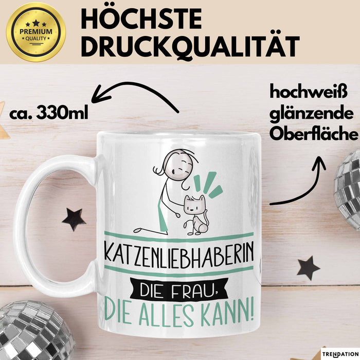 Katzenliebhaberin Geschenk Tasse Becher Die Frau Die Allen Kann Geschenkidee für eine Katzenliebhaberin Lustig Weiß Trendation