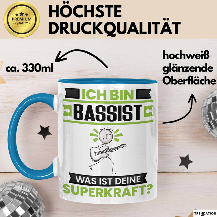 Bassist Tasse Geschenk für Bassist Geburtstag Lustiger Spruch Kaffee-Becher Was Ist Deine Superkraft Blau Trendation