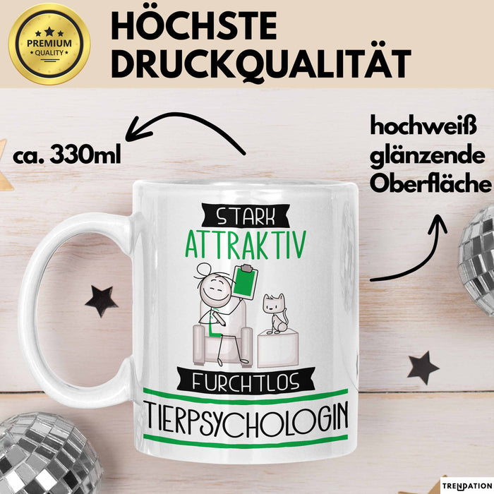 Tierpsychologin Tasse Geschenk Becher Stark Attraktiv Furchtlos Tierpsychologin Lustige Geschenkidee Weiß Trendation