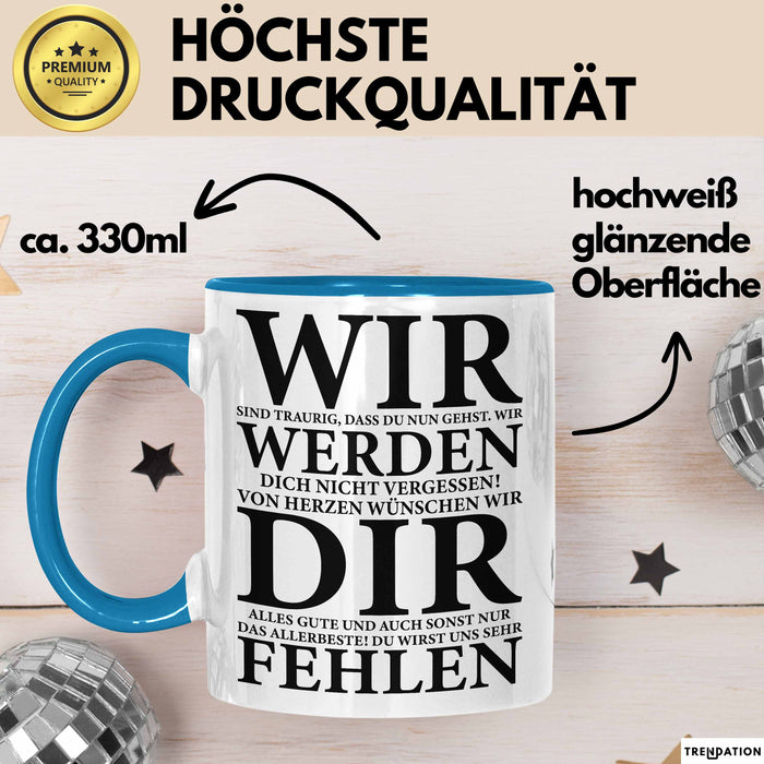 Büroarbeit Kollege Abschied Tasse Geschenk Lustige Geschenkidee Spruch Wir Werden Dir Fehlen Blau Trendation