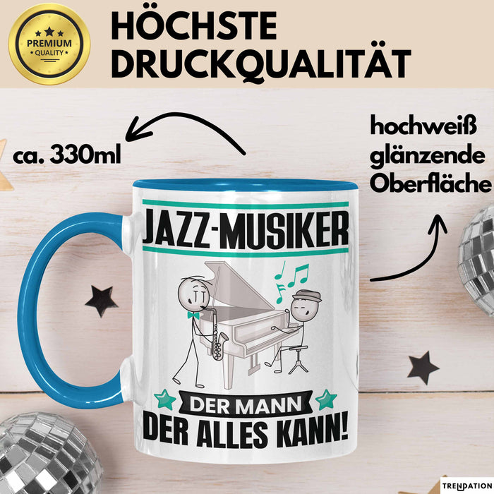 Jazz-Musiker Tasse Geschenk für Jazz-Musiker Der Mann Der Alles Kann Geschenkidee zum Geburtstag Blau Trendation