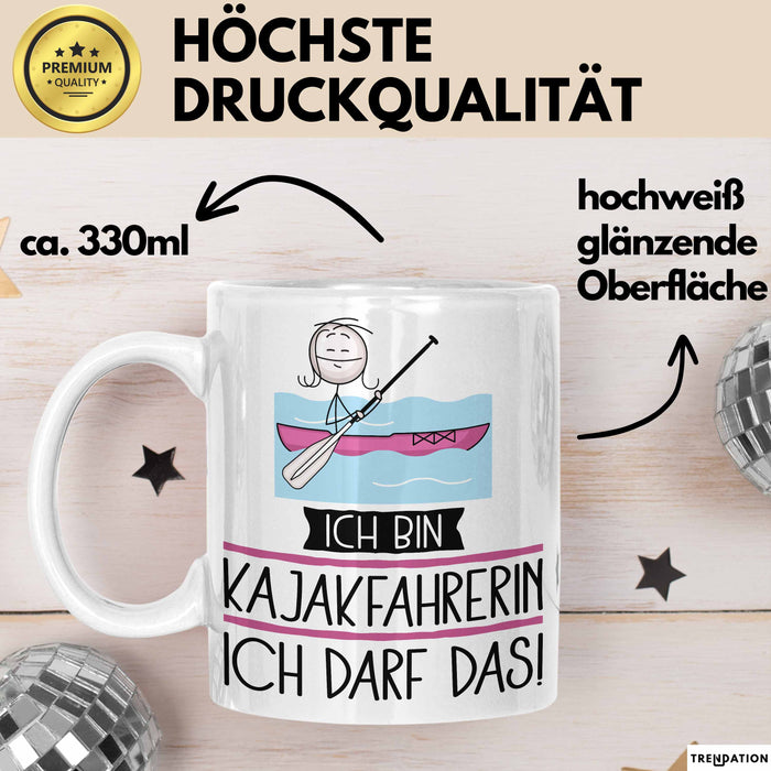 Geschenk für Kajakfahrerin Tasse Lustige Geschenkidee Geburtstag Ich Bin Kajakfahrerin Ich Darf Das Weiß Trendation