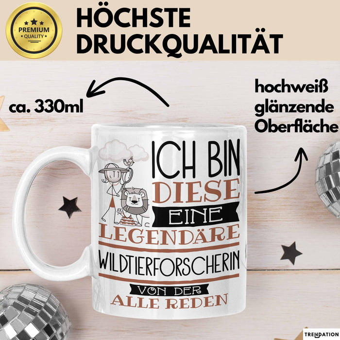 Wildtierforscherin Tasse Geschenk Ich Bin Diese Eine Legendäre Wildtierforscherin Von Der Alle Reden Geschenkidee Geburtstag Weihnachten Weiß Trendation