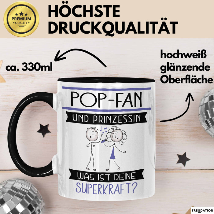 Pop-Fan Und Prinzessin Tasse Geschenk Für Eine Pop-Fan Geburtstag Was Ist Deine Superkraft Trendation