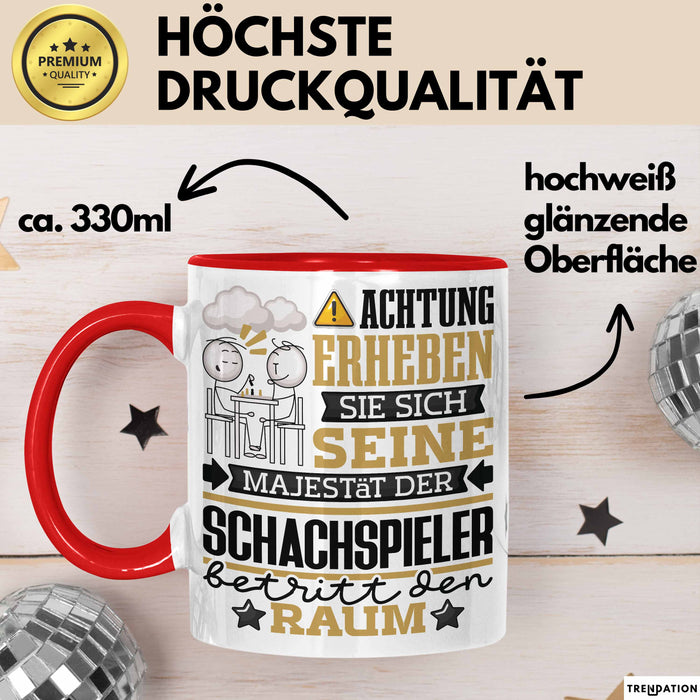 Schachspieler Geschenk Tasse Lustiger Spruch Erheben Sie Sich Der Schachspieler Betritt den Raum Rot Trendation