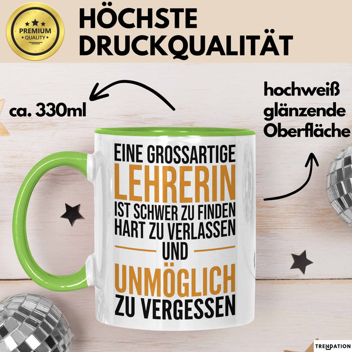 Unterricht Lehrer Wertschätzung Tasse Geschenk Lustige Geschenkidee Spruch Eine Grossartige Lehrerin Ist Schwer Zu Finden Grün Trendation