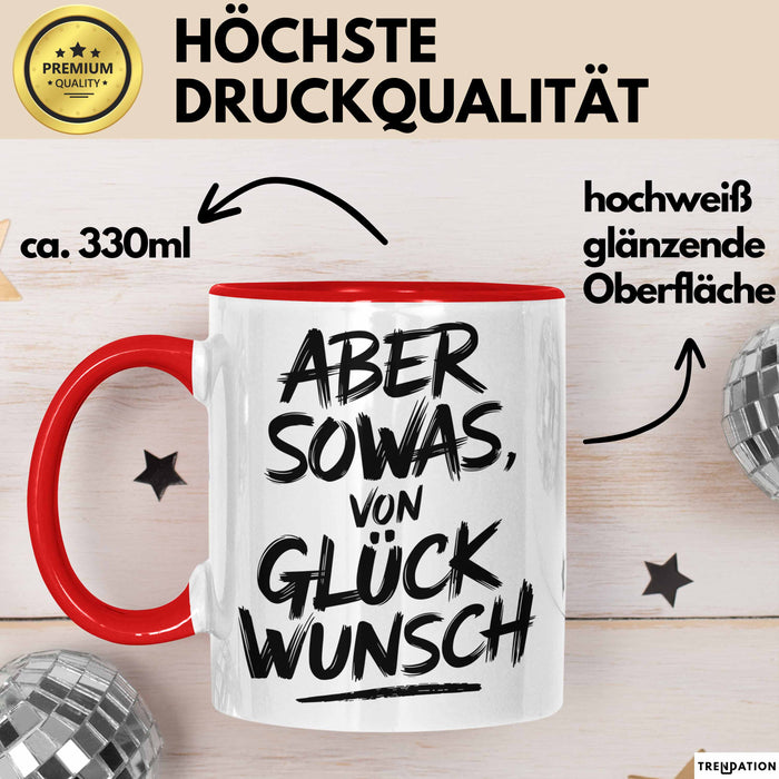 Schüler Abschluss Tasse Geschenk Lustige Geschenkidee Spruch Aber Sowas Von Glückwunsch Rot Trendation