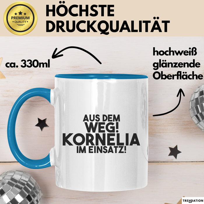 Kornelia Tasse Aus Dem Weg! Kornelia Im Einsatz! Geschenk