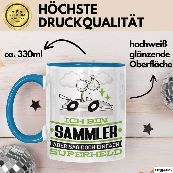 Sammler Geschenk Tasse Ich Bin Sammler Aber Sag Doch Einfach Superheld Lustige Geschenkdiee für Sammler Kaffee-Becher Blau Trendation