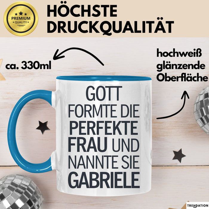 Gabriele Tasse Geschenk Gott Formte Die Perfekte Frau Gabriele Geschenkidee Blau Trendation