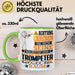 Trompeter Geschenk Tasse Lustiger Spruch Erheben Sie Sich Der Trompeter Betritt den Raum Grün Trendation