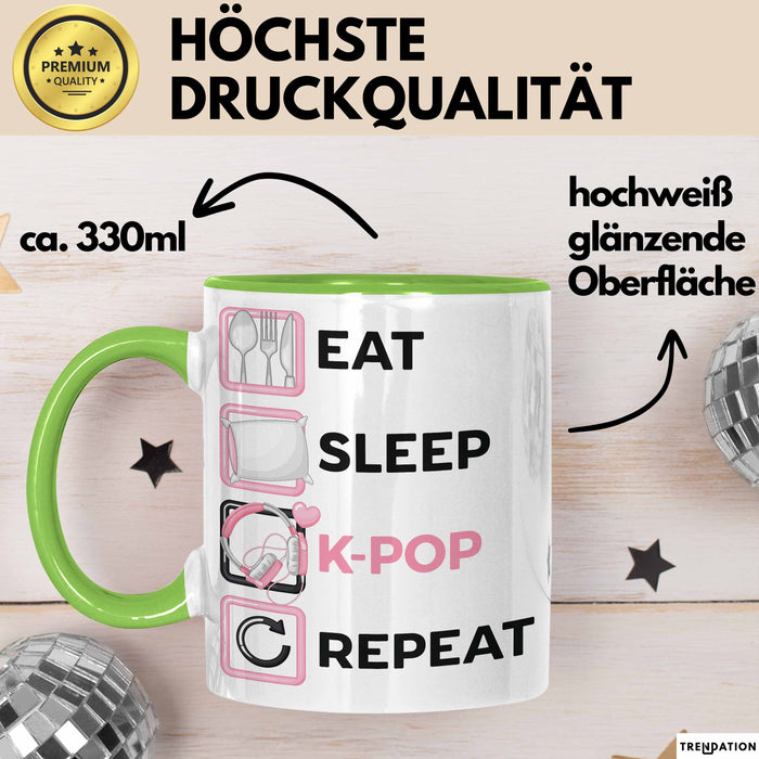KPop Tasse Geschenk Eat Sleep KPop Repeat Spruch Geschenkidee Grün Trendation