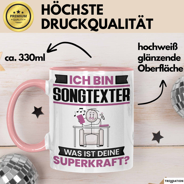 Songtexter Tasse Geschenk für Songtexter Geburtstag Lustiger Spruch Kaffee-Becher Was Ist Deine Superkraft Rosa Trendation