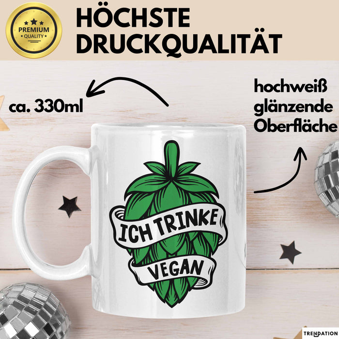 Biertrinker Tasse Geschenk Ich Trinke Vegan Becher Geschenkidee Weiß Trendation