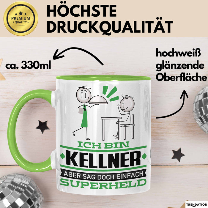 Kellner Geschenk Tasse Ich Bin Kellner Aber Sag Doch Einfach Superheld Lustige Geschenkdiee für Kellner Kaffee-Becher Grün Trendation